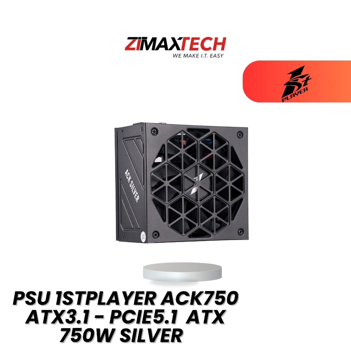 1STPLAYER ACK750 ATX3.1 PCIE5.1 750W POWER SUPPLY WITH 80 PLUS SILVER CERTIFICATION AND 7 YEARS WARRANTY