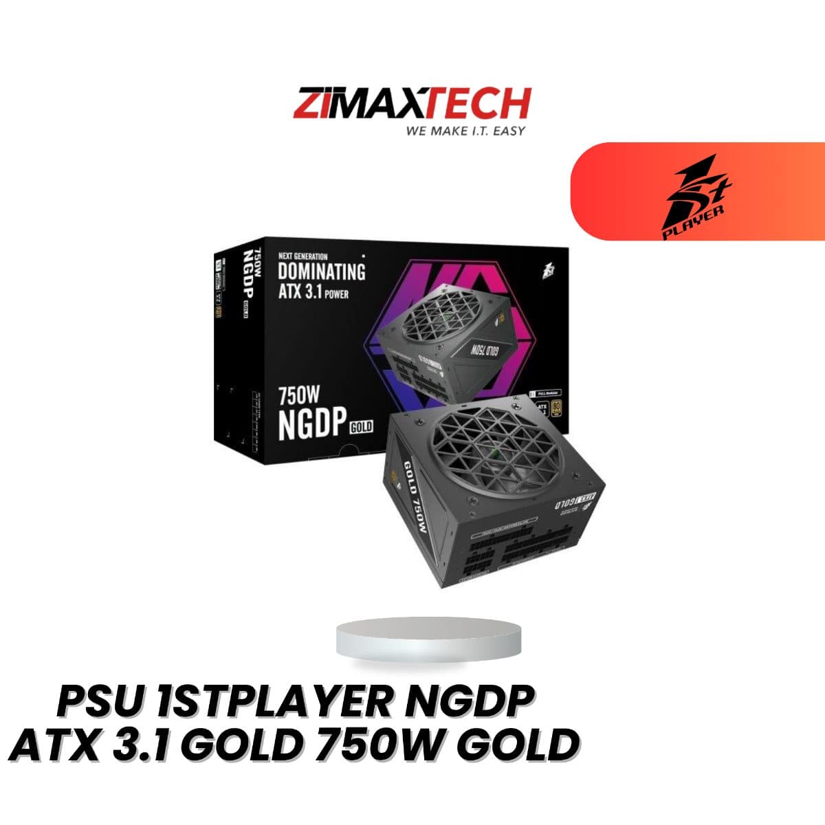 1STPLAYER NGDP ATX3.1 GOLD 750W FULL MODULAR POWER SUPPLY WITH 80 PLUS GOLD CERTIFICATION AND 10 YEARS WARRANTY