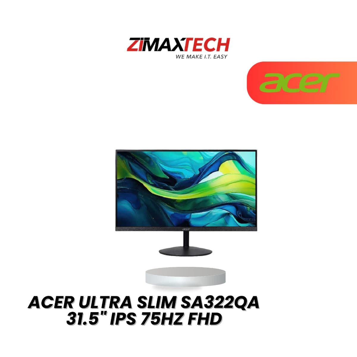 ACER ULTRA SLIM SA322QA 31.5" IPS FHD 75HZ MONITOR WITH 1MS RESPONSE TIME, HDMI, VGA, AND 3 YEARS WARRANTY