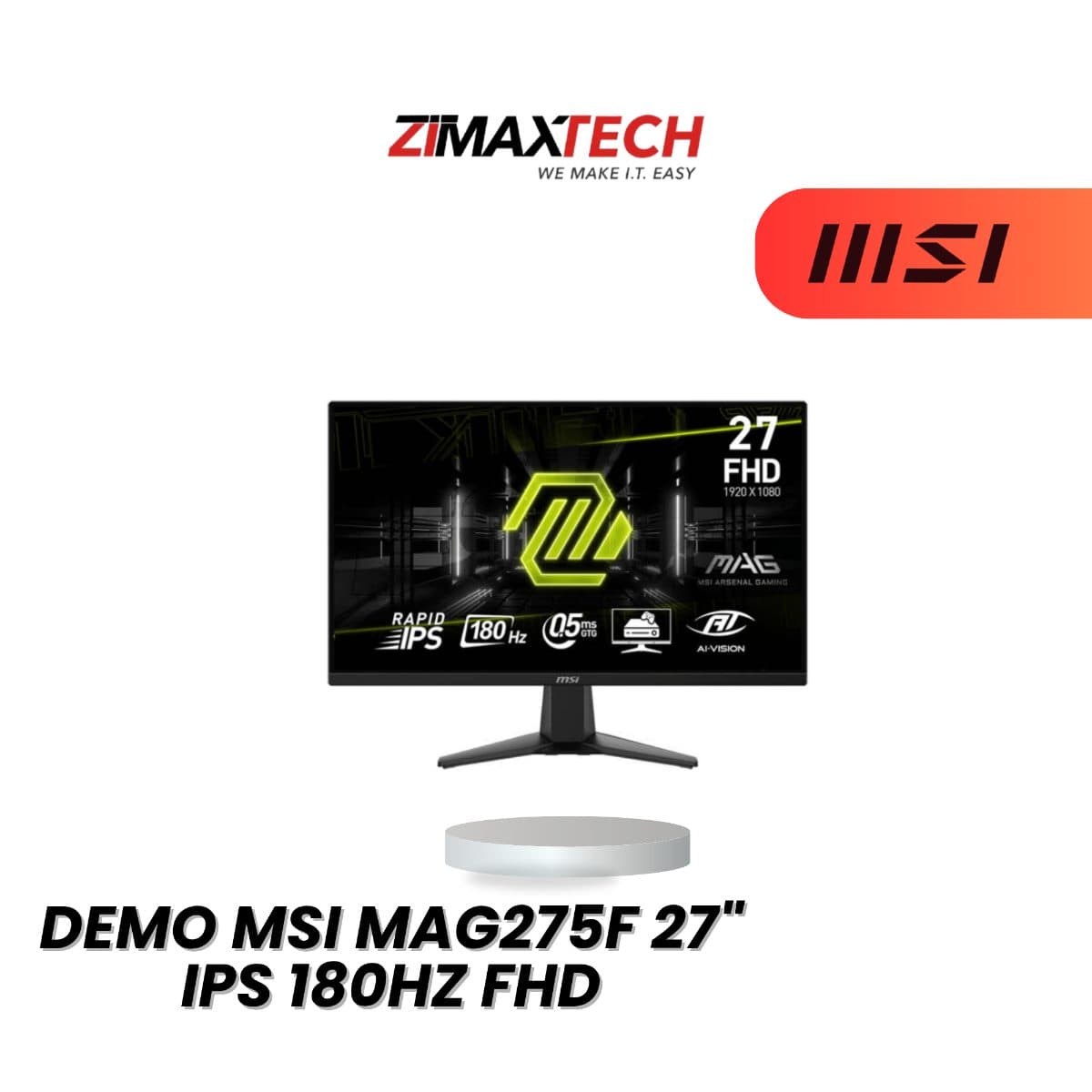 DEMO MSI MAG275F 27-INCH FHD IPS 180HZ GAMING MONITOR WITH 0.5MS GTG AND 3 YEARS WARRANTY