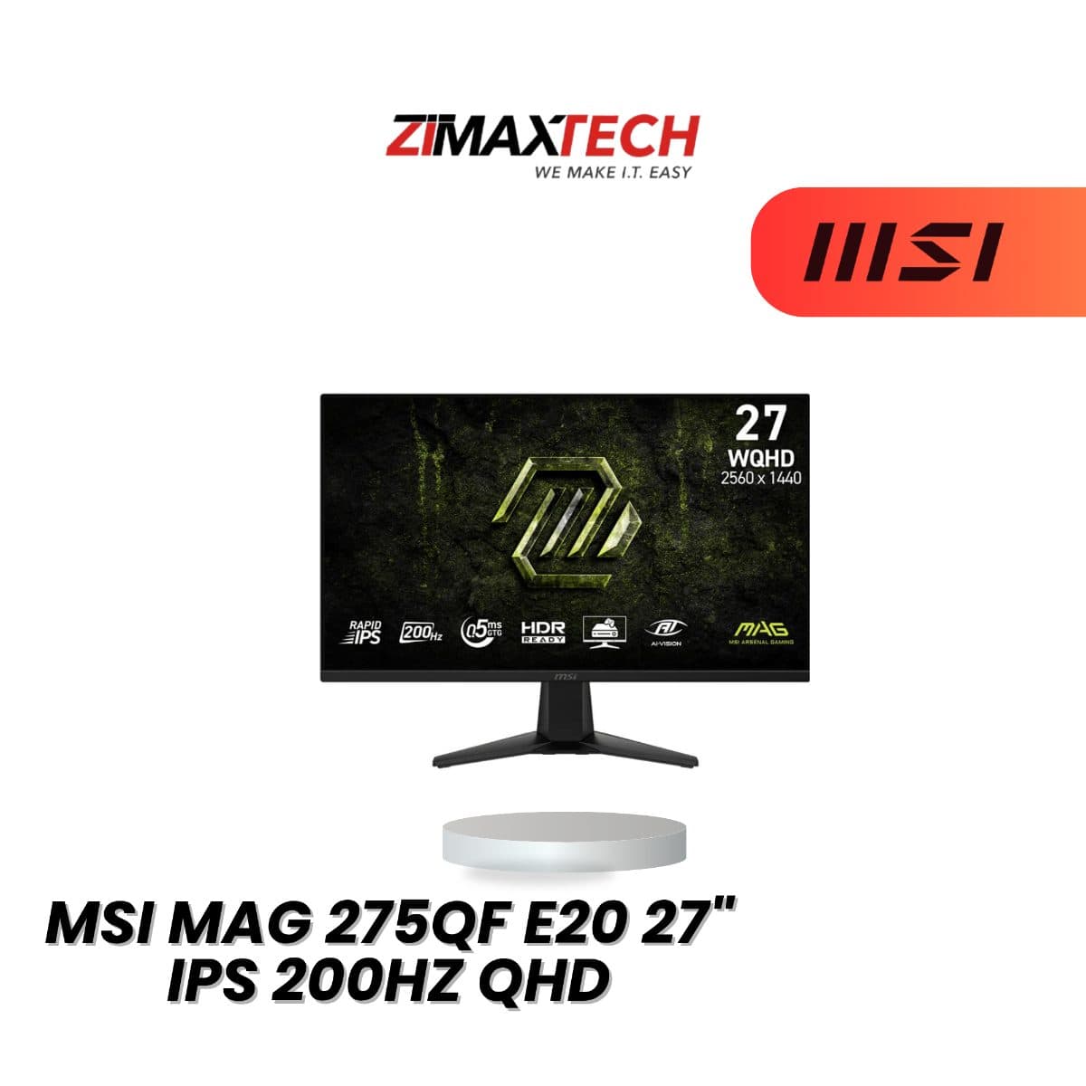 MSI MAG 275QF E20 27-INCH QHD IPS 200HZ GAMING MONITOR WITH 0.5MS GTG AND 3 YEARS WARRANTY
