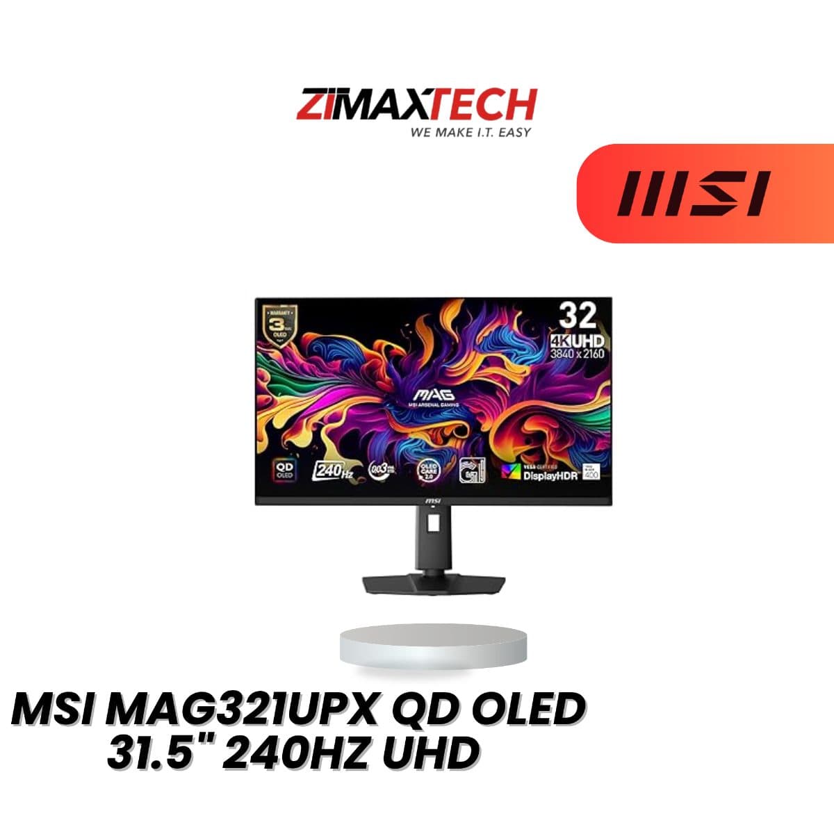 MSI MAG321UPX QD-OLED 31.5-INCH 4K UHD 240HZ QD-OLED GAMING MONITOR WITH 0.03MS GTG AND 3 YEARS ONSITE WARRANTY