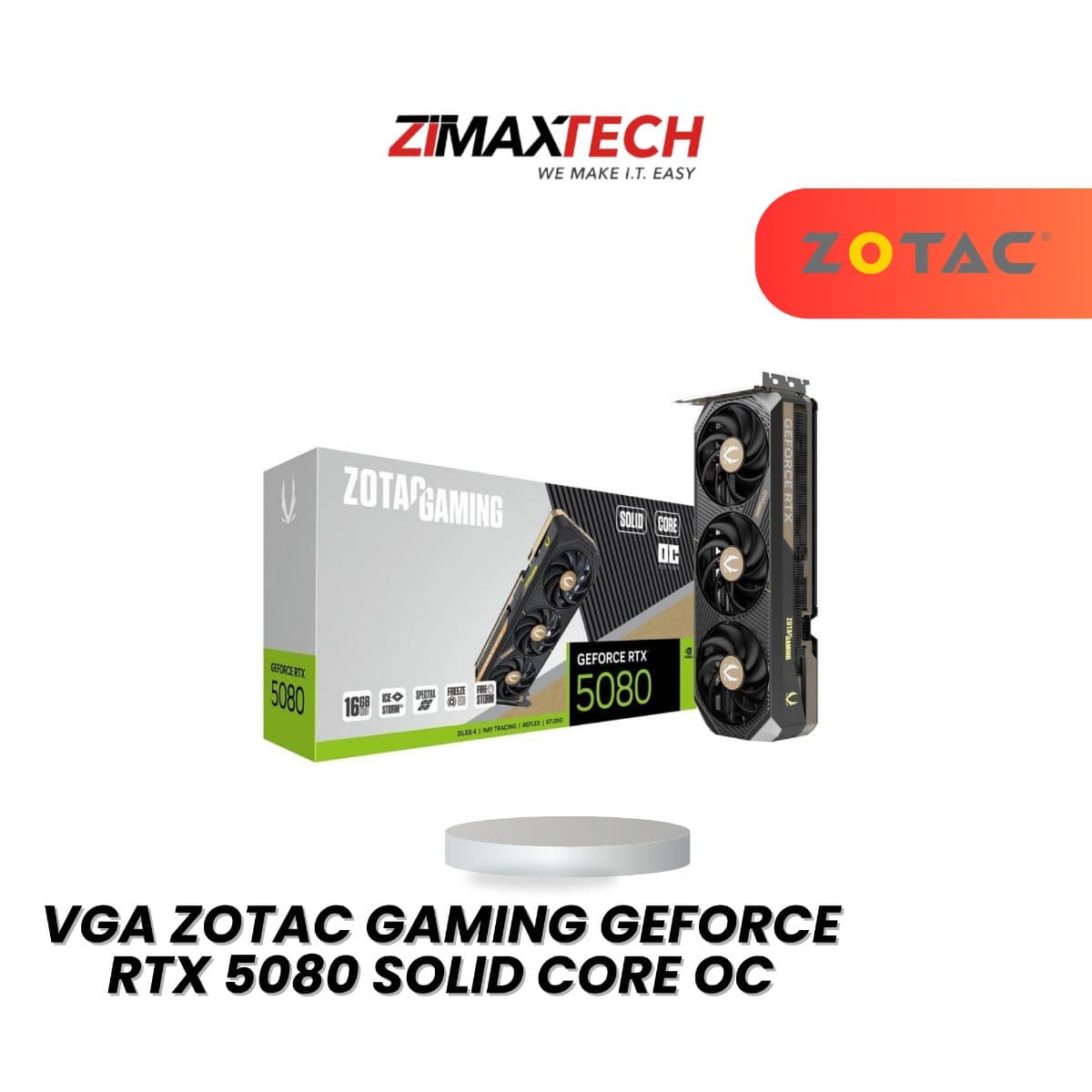 ZOTAC GAMING GEFORCE RTX 5080 SOLID CORE OC 16GB GDDR7 GRAPHICS CARD WITH 10752 CUDA CORES AND 3+2 YEARS WARRANTY